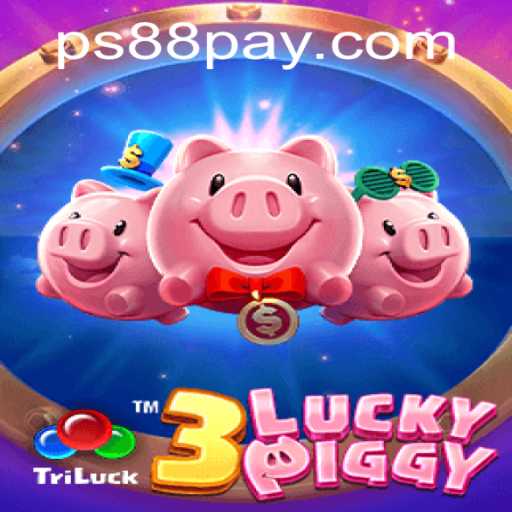 An In-Depth Look at 3LUCKYPIGGY: The Exciting New Game at PS88.COM
