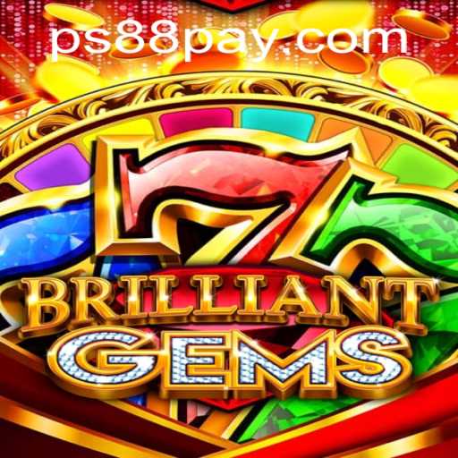 Explore the Dazzling World of BrilliantGems: A Comprehensive Guide
