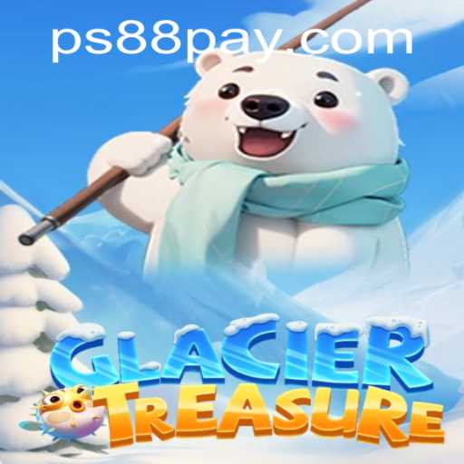 Discover the Cold Adventure of GlacierTreasure on PS88.COM