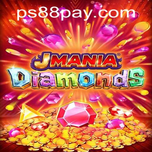 Discover the Thrilling World of JManiaDiamonds: Your Gateway to Adventure at PS88.COM