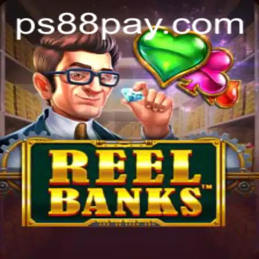 Discover the Exciting World of ReelBanks at PS88.COM