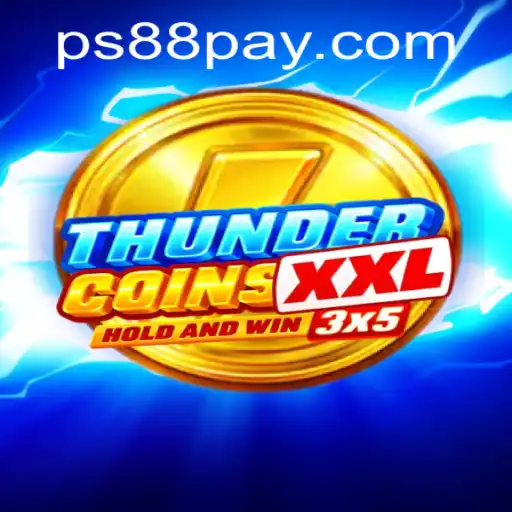 ThunderCoinsXxl: A Comprehensive Guide to the Latest Gaming Sensation on PS88.COM