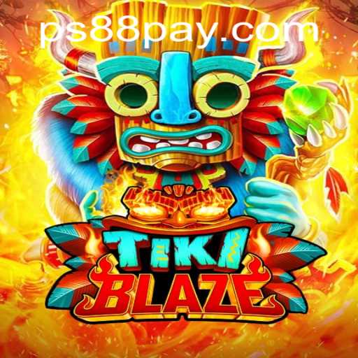 TikiBlaze: An Exciting Adventure in the World of PS88.COM